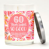 "60 Never Looked So Good" | Caribbean Retreat | 100% Soy Wax Candle