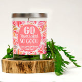 "60 Never Looked So Good" | Caribbean Retreat | 100% Soy Wax Candle
