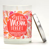 "Best Mom Ever " |  Wild Huckleberry  | 100% Soy Wax Candle