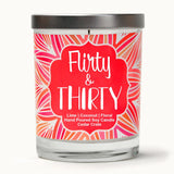 "Flirty & Thirty" | Island Coconut Lime | 100% Soy Wax Candle