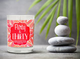 "Flirty & Thirty" | Island Coconut Lime | 100% Soy Wax Candle