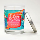 "I Love My Mom" | Lavender and Lemongrass | 100% Soy Wax Candle