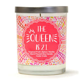 "The Queen is 21" | Tropical Fruit Temptations  | 100% Soy Wax Candle
