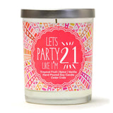 "Let's Party Like I'm 21" | Tropical Fruit Temptations  | 100% Soy Wax Candle