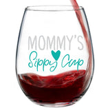 Mommy's Sippy Cup | 15oz Stemless Wine Glass