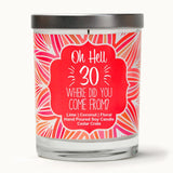 "Dirty 30" Wine Glass and "Oh Hell 30, Where Did You Come From?" Island Coconut Lime Candle Gift Set
