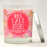 "She's 21 Bitches" | Tropical Fruit Temptations | 100% Soy Wax Candle