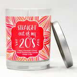 "Straight Out Of My 20's" | Island Coconut Lime | 100% Soy Wax Candle