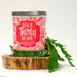 "Talk Thirty To Me" | Island Coconut Lime | 100% Soy Wax Candle