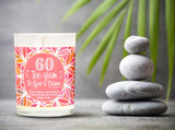 "60 Too Glam To Give A Damn" | Caribbean Retreat | 100% Soy Wax Candle