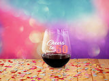 Cheers to 50 years | 15oz Stemless Wine Glass