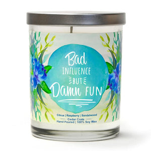 "Bad Influence But Damn Fun" | Raspberry Sangria | 100% Soy Wax Candle