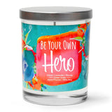 "Be Your Own Hero" | Lavender and Lemongrass | 100% Soy Wax Candle