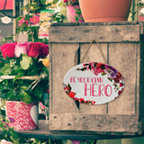 "Be Your Own Hero” | Oval Ceramic Wall Sign | 8 3/4" x 6” x 5/16”