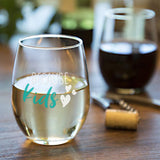 Because Kids | 15oz Stemless Wine Glass