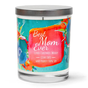 "Best Mom Ever" | Lavender and Lemongrass | 100% Soy Wax Candle