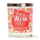 "Best Mom Ever " |  Wild Huckleberry  | 100% Soy Wax Candle