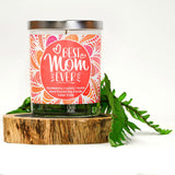 "Best Mom Ever " |  Wild Huckleberry  | 100% Soy Wax Candle