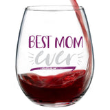 Best Mom Ever | 15oz Stemless Wine Glass