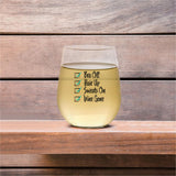 Bra Off Hair Up Sweats On Wine Gone | 15oz Stemless Wine Glass