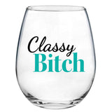 Classy Bitch | 15oz Stemless Wine Glass