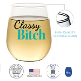 Classy Bitch | 15oz Stemless Wine Glass