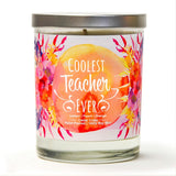 "Coolest Teacher Ever" | Citrus Peach | 100% Soy Wax Candle