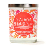 "Dear Mom, I Get It Now" |  Wild Huckleberry  | 100% Soy Wax Candle