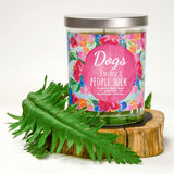 "DOGS Because People Suck" | Tropical Grapefruit | 100% Soy Wax Candle