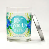 "Don't Grow Up It's A Trap" | Raspberry Sangria | 100% Soy Wax Candle