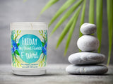 "Friday, My Second Favorite F Word" | Raspberry Sangria | 100% Soy Wax Candle