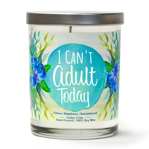 "I Can't Adult Today" | Raspberry Sangria | 100% Soy Wax Candle