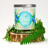 "I Can't Adult Today" | Raspberry Sangria | 100% Soy Wax Candle