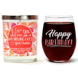 "Happy Birthday!" Wine Glass and "I Love You More Than My Sibling Does - Your Favorite" Wild Huckleberry Candle Gift Set