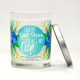 "I See No Good Reason to Act My Age" | Raspberry Sangria | 100% Soy Wax Candle