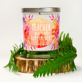 "I'm A Teacher, What's Your Superpower" | Citrus Peach | 100% Soy Wax Candle