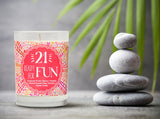 "21 Ready for Fun" | Tropical Fruit Temptations  | 100% Soy Wax Candle