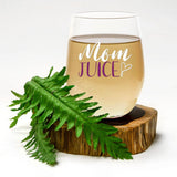 Mom Juice | 15oz Stemless Wine Glass