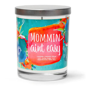 "Mommin Ain't Easy" | French Cade Lavender | 100% Soy Wax Candle