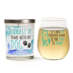 "It's Not Drinking Alone If The Dog Is Home" Wine Glass and "Namast'ay Home With My Dog" French Lavender Candle Gift Set