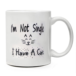 Funny Mug - I'm Not Single, I Have A Cat - Unique Present for Men & Women, Him or Her - Best Office Cup & Birthday Gag Gift for Coworkers, Mom, Dad, Kids, Son, Daughter, Husband or Wife