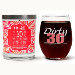"Dirty 30" Wine Glass and "Oh Hell 30, Where Did You Come From?" Island Coconut Lime Candle Gift Set
