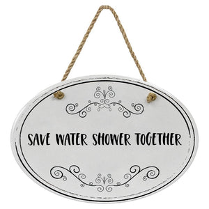 "Save Water Shower Together” Black & White | Oval Ceramic Wall Sign | 8 3/4" x 6” x 5/16”