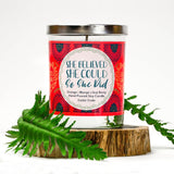 "She Believed She Could So She Did" | Orange Zest | 100% Soy Wax Candle