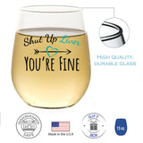 Shut Up Liver You're Fine | 15oz Stemless Wine Glass