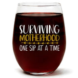 Surviving Motherhood One Sip At A Time | 15oz Stemless Wine Glass