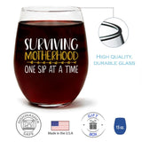 Surviving Motherhood One Sip At A Time | 15oz Stemless Wine Glass