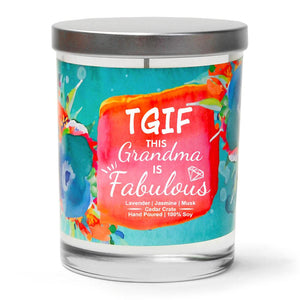 "TGIF This Grandma is Fabulous" | Lavender and Lemongrass | 100% Soy Wax Candle