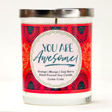 "You Are Awesome" | Orange Zest | 100% Soy Wax Candle