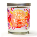 "You're The Friend Everyone Wishes They Had" | Citrus Peach | 100% Soy Wax Candle